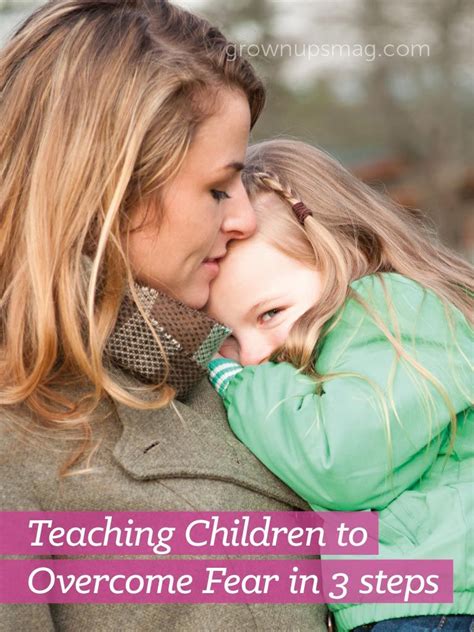 Teaching Children To Overcome Fear In 3 Steps Teaching