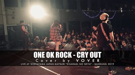 #one ok rock #oor #3xxxv5 #35xxxv #m:audio. ONE OK ROCK - Cry Out (Cover by VOVER) LIVE! at WJM ...