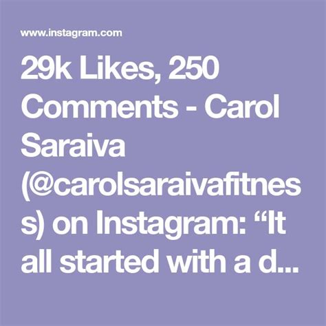 29k likes 250 comments carol saraiva carolsaraivafitness on instagram “it all started
