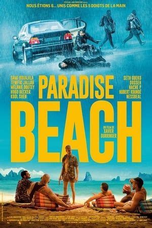 G a place where we can toast and drink d a place where we can share and some weed g a place where there's no bullshit and a every body can come. Vostfr. Paradise Beach Streaming VF Gratuit Film HD ...