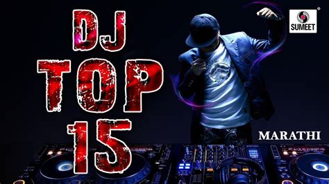 Ada 20 gudang lagu dj arvin terbaru, klik salah satu untuk download lagu mudah dan cepat. DJ TOP 15 - Marathi DJ Songs - Jukebox - Roadhow Songs ...