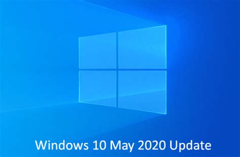 Windows 10 May 2020 Update Changes Improvements Features 20h1