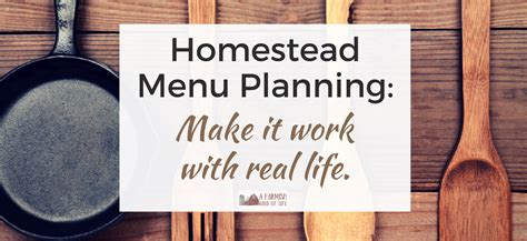 Homestead Menu Planning How To Make It Work With Real Life A Farmish
