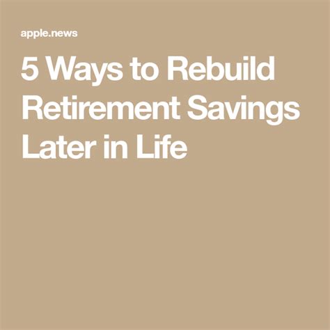 5 Ways To Rebuild Retirement Savings Later In Life — Nerdwallet