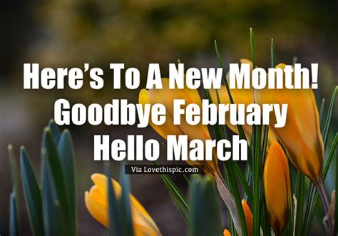 Heres To A New Month Goodbye February Hello March