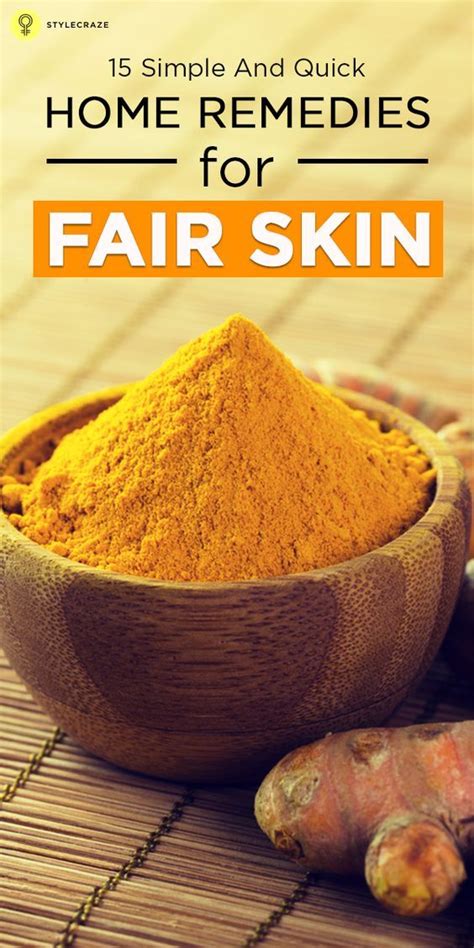 26 Simple And Quick Home Remedies For Fair Skin Fair Skin Home