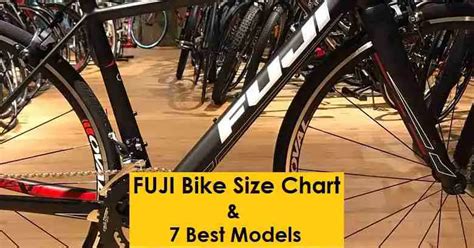 Fuji Bike Size Chart And 7 Best Models You May Like