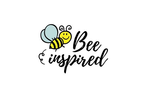 Bee Inspired Phrase With Doodle Bee On White Background Lettering