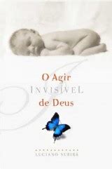 Livro O Agir Invis Vel De Deus Luciano Subir Download Comparar E