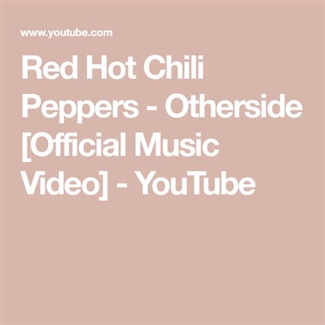 Red Hot Chili Peppers Otherside Official Music Video Youtube