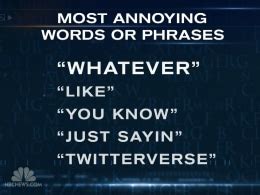S Most Annoying Words And Phrasesjust Sayin Video On Nbcnews Com