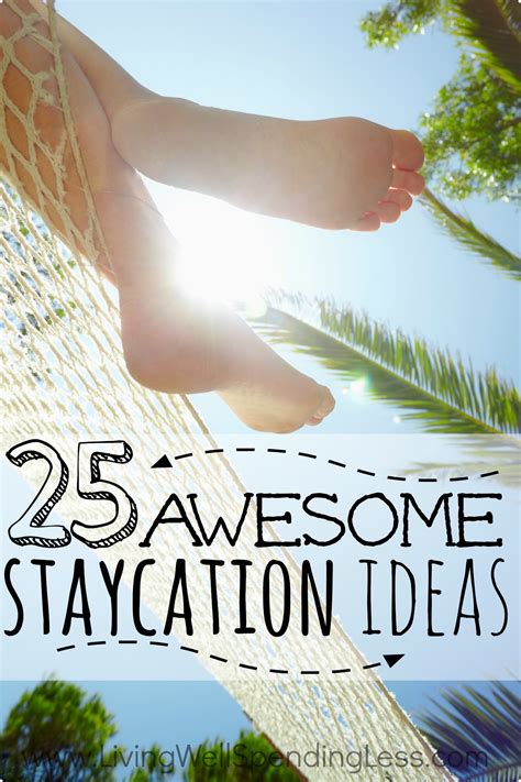 25 awesome staycation ideas 2 living well spending less®