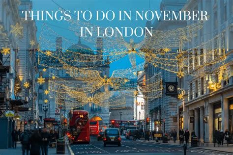 20 Awesome Things To Do In November In London La Vie De Jacquelyn