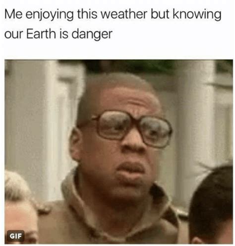 The Earth Is In Danger Worried Jay Z Know Your Meme