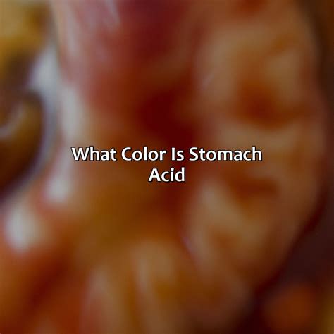 What Color Is Stomach Acid Branding Mates