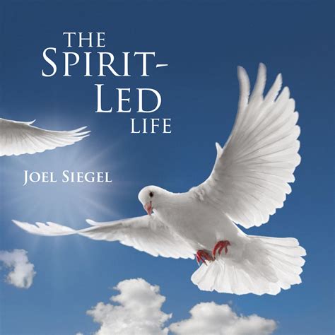 The Spirit Led Life Siegel Ministries