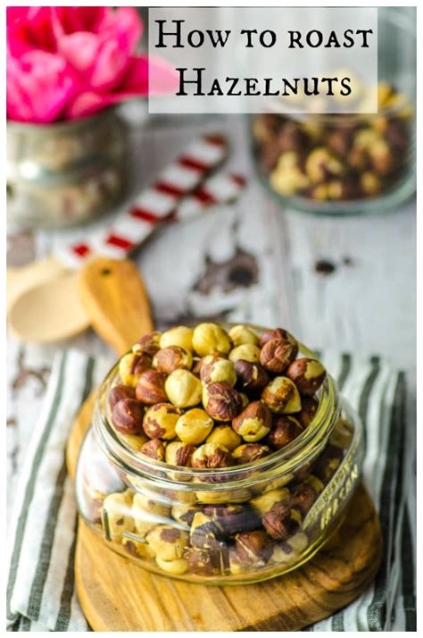 How To Roast Hazelnuts May I Have That Recipe