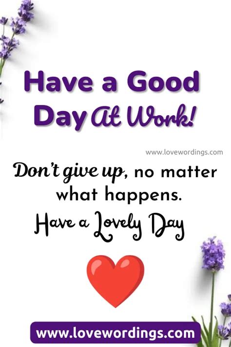 171 Have A Good Day At Work Wishes Messages And Quotes