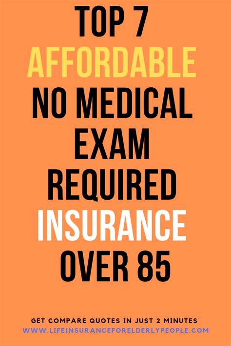 Top 7 Affordable No Medical Exam Required Insurance Over 85 Life