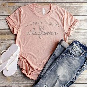 Be A Wildflower Shirt Flower Shirt Unisex Women Boho Shirt For Etsy