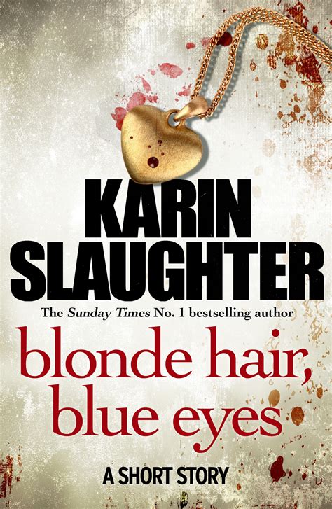 Blonde Hair Blue Eyes By Karin Slaughter Penguin Books Australia