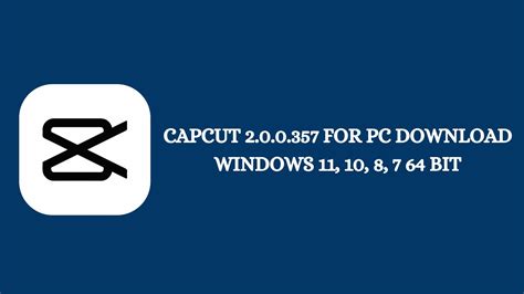 Capcut 200357 For Pc Download Windows 11 10 8 7 64 Bit Download