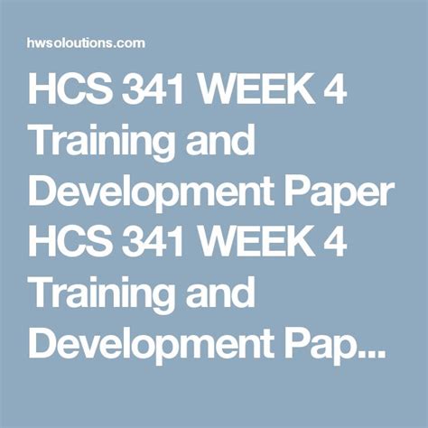 Hcs 341 Week 4 Training And Development Paper All Assignments Class