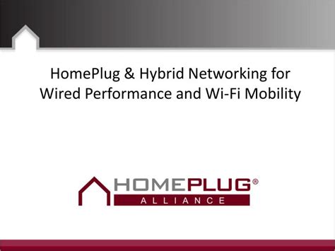 Ppt Homeplug And Hybrid Networking For Wired Performance And Wi Fi