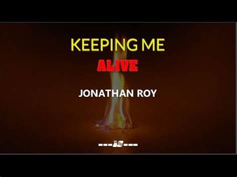 Lyrics Vietsub Keeping Me Alive Jonathan Roy YouTube