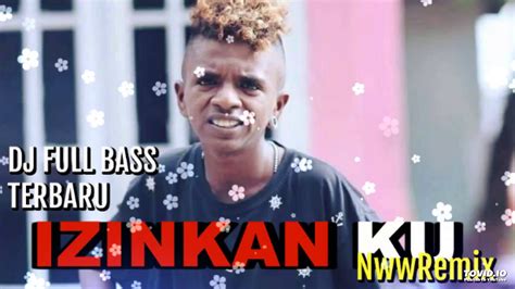 Maybe you would like to learn more about one of these? DJ IZINKAN AKU UNTUK TERAKHIR KALINYA | Berharap Tak ...