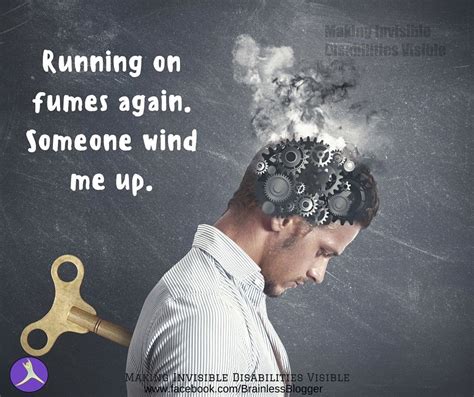 Running On Fumes Again Someone Wind Me Up Chronic Fatigue Syndrome