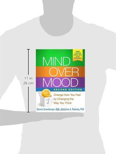 Mind Over Mood Second Edition Change How You Feel By Changing The Way