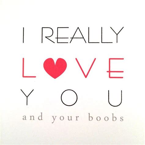 I Really Love You Love Your Boobs Adult Greeting Card Etsy