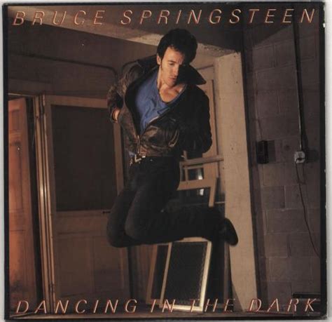 Springsteen did dancing in the dark midway through the show, so by that time he was good and sweaty and the crowd was worked into a frenzy. Bruce Springsteen Dancing In The Dark US 12" vinyl single ...
