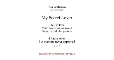 My Secret Lover By Elsa Witherow Hello Poetry