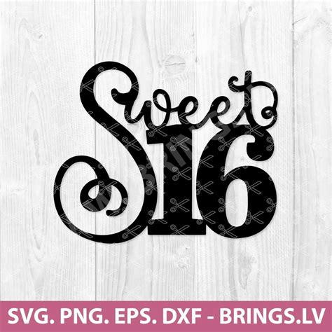 Sweet 16 Svg Sixteenth Cake Topper 16th Birthday Svg