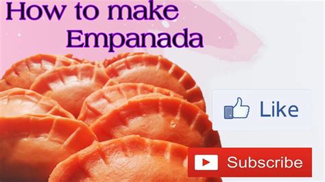 How To Make Empanada Youtube