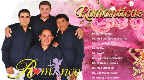 Grupo Romance Sus Mejores Exitos Grupo Romance 30 Mix Exitos Romanticos