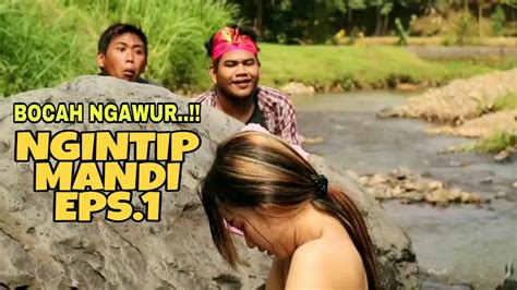 Ngintip Cewek Cantik Mandi Di Sungai Eps1 Film Pendek Lucu Banget