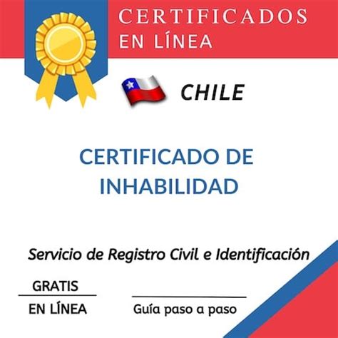 Certificado De Inhabilidad Chile Descarga Online