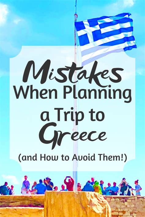 Mistakes People Make When Planning A Trip To Greece And How To Avoid