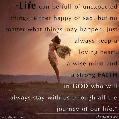 Love ebbs and flows like the tides. Life can be full of unexpected things, either happy or sad, but no matter what things may happen ...
