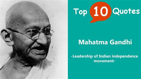 Top 10 Inspiring Quotes From Mahatma Gandhi Leadership Of Indian