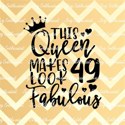 Stepping Into My 49th Like A Queen Svg49 And Fabulous Svg49th Birthday Svg For Women49th