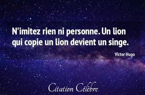 Citation Victor Hugo Lion N Imitez Rien Ni Personne Un Lion Qui