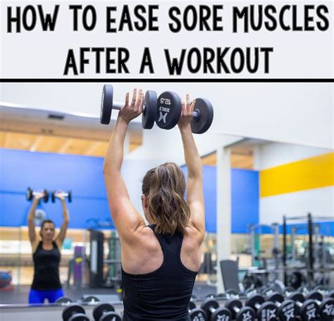 How To Ease Sore Muscles After A Workout Fit Edition Sore Muscles Soreness Workout Fits