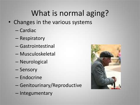 Ppt What Is Normal Aging Powerpoint Presentation Free Download Id