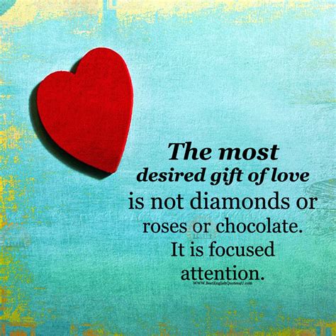 Because how can you really put it into words that are meaningful and adequate? The most desired gift of love is not ... | Best English ...