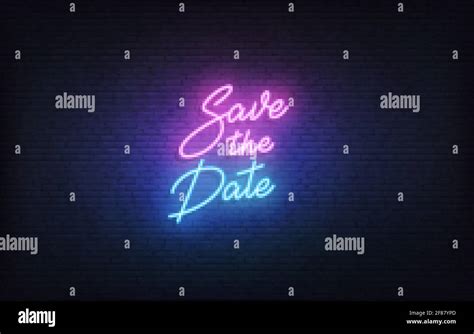 Save The Date Neon Sign Glowing Neon Lettering Wedding Romantic Theme