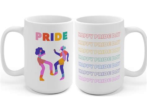 Gay Pride Coffee Mug Happy Pride Day Lgbt And Lgbtqia Coffee Etsy